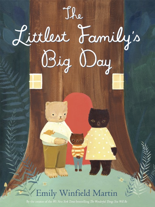 Title details for The Littlest Family's Big Day by Emily Winfield Martin - Available